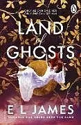 Kartonierter Einband Land of Ghosts von E L James