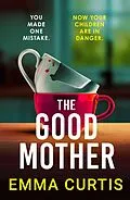 E-Book (epub) The Good Mother von Emma Curtis