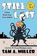 Fester Einband Still Lost: Tales from 2080 von Sam A. Miller