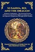 E-Book (epub) Susanna, Bel and the Dragon von Anonymous