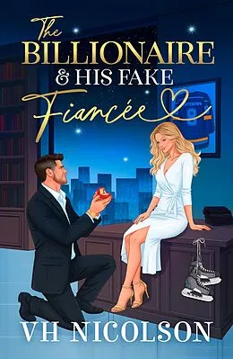 E-Book (epub) The Billionaire and His Fake Fiancée von Vh Nicolson