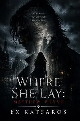 E-Book (epub) Where She Lay von Ex Katsaros