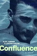 E-Book (epub) Confluence von Alex Turner, Lucian Childs