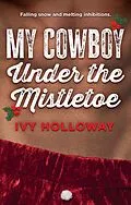 E-Book (epub) My Cowboy Under the Mistletoe von Ivy Holloway