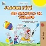 Kartonierter Einband J'adore l'été (Livre pour enfants bilingue français-espagnol) von Shelley Admont, Danny Shmuilov, Kidkiddos Books
