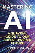E-Book (epub) Mastering AI von Jeremy Kahn
