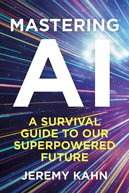 E-Book (epub) Mastering AI von Jeremy Kahn
