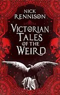 E-Book (epub) Victorian Tales of the Weird von Nick Rennison