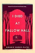 E-Book (epub) I Died at Fallow Hall von Bonnie Burke-Patel