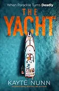 E-Book (epub) The Yacht von Kayte Nunn