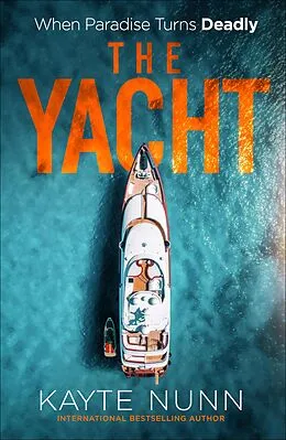 E-Book (epub) The Yacht von Kayte Nunn