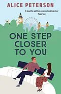 E-Book (epub) One Step Closer to You von Alice Peterson