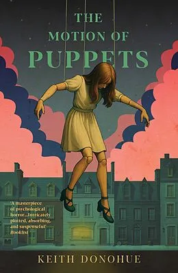 E-Book (epub) The Motion of Puppets von Keith Donohue