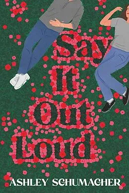 E-Book (epub) Say it Out Loud von Ashley Schumacher