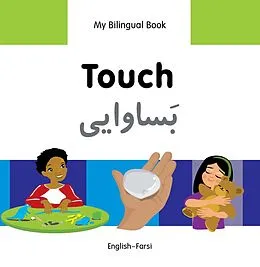 E-Book (pdf) My Bilingual Book-Touch (English-Farsi) von Milet Publishing