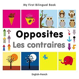 eBook (pdf) My First Bilingual Book-Opposites (English-French) de Milet Publishing