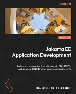 E-Book (epub) Jakarta EE Application Development von David R. Heffelfinger