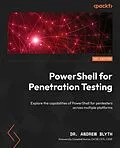 E-Book (epub) PowerShell for Penetration Testing von Dr. Andrew Blyth
