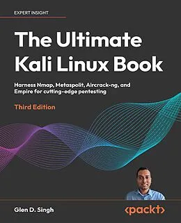 E-Book (epub) The Ultimate Kali Linux Book von Glen D. Singh