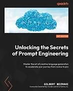 Couverture cartonnée Unlocking the Secrets of Prompt Engineering de Gilbert Mizrahi