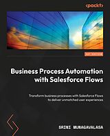 eBook (epub) Business Process Automation with Salesforce Flows de Srini Munagavalasa