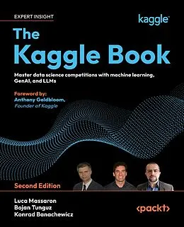 E-Book (epub) The Kaggle Book von Luca Massaron, Bojan Tunguz, Konrad Banachewicz