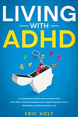 eBook (epub) Living With ADHD de Eric Holt