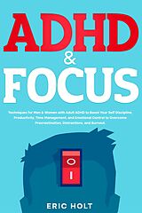 eBook (epub) ADHD &amp; Focus de Eric Holt