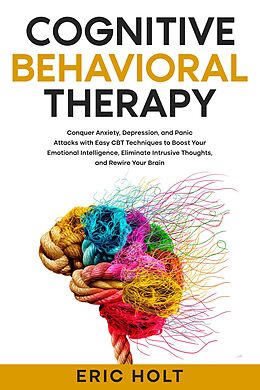 E-Book (epub) Cognitive Behavioral Therapy von Eric Holt