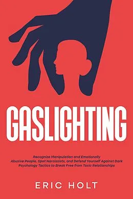 E-Book (epub) Gaslighting von Eric Holt