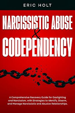 eBook (epub) Narcissistic Abuse &amp; Codependency de Eric Holt