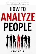 E-Book (epub) How To Analyze People von Eric Holt