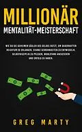 E-Book (epub) Millionär-Mentalität-Meisterschaft von Greg Marty