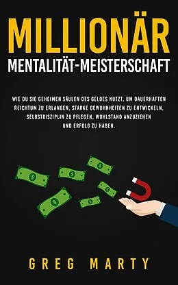 E-Book (epub) Millionär-Mentalität-Meisterschaft von Greg Marty