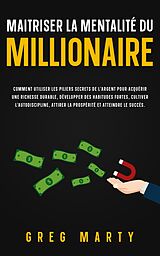 E-Book (epub) Maitriser la mentalité du millionaire von Greg Marty
