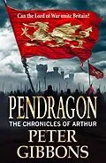 E-Book (epub) Pendragon von Peter Gibbons