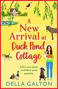 E-Book (epub) A New Arrival at Duck Pond Cottage von Della Galton