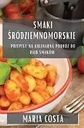 Kartonierter Einband Smaki  ródziemnomorskie von Maria Costa