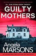 E-Book (epub) Guilty Mothers von Angela Marsons