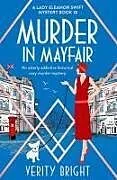 Kartonierter Einband Murder in Mayfair von Verity Bright