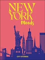 Fester Einband Rough Guides City Stories: New York Moods von Nathalie Alonso