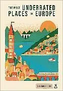 Kartonierter Einband Rough Guides Travel Edit: The Most Underrated Places in Europe von Rough Guides, Montgomery Andrea, Andrew Beattie