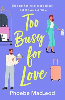 E-Book (epub) Too Busy for Love von Phoebe Macleod