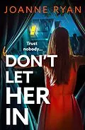 E-Book (epub) Don't Let Her In von Joanne Ryan