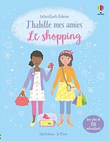 Broché Le shopping : avec plus de 350 autocollants de Fiona; Moore, Jo Watt