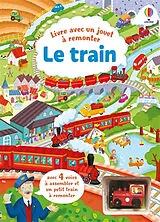 Broschiert Le train : livre avec un jouet à remonter von Fiona; Alistar Watt