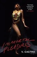 E-Book (epub) Immortal Pleasures von V. Castro