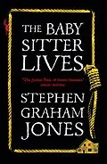 E-Book (epub) The Babysitter Lives von Stephen Graham Jones