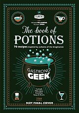 Livre Relié Gastronogeek The book of Potions de Thiabud Villanova