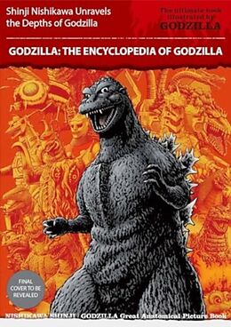 Couverture cartonnée Godzilla: The Encyclopedia de Shinji Nishikawa